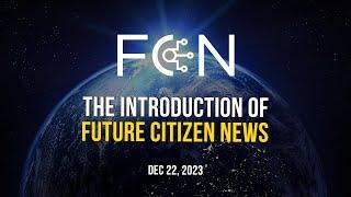 The Genesis of Future Citizen News: A Journey Towards Enlightening Global Perspectives