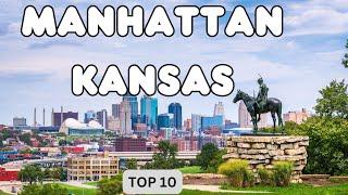 10 Best Things to Do in Manhattan Kansas