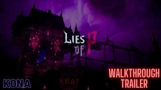 KONA - Lies Of P - Walkthrough Trailer