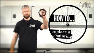 How to replace a chainring | Cycling Weekly