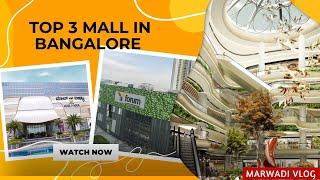 Top Malls in Bangalore | Marwadi Vlog | Places near Bangalore