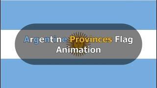 Argentine Provinces Flag Animation