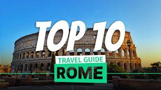 10 Things YOU MUST Do In Rome - 2023 Tour Guide Revealed! 