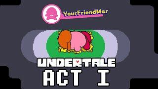 UNDERTALE: Act I - Mar Katoto Classic VOD