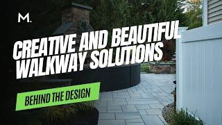 Behind the Design - Creative and Beautiful Walkway Solution