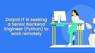 Dotpot iT is seeking a Senior Backend Engineer (Python) to work remotely #remotework #jobs #careers