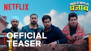 Wild Wild Punjab | Official Teaser | Varun Sharma, Sunny Singh, Manjot Singh, @JassieGillonline