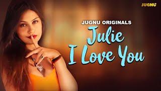 JULIE | New Web Series | Full HD | Ullu Videos | Superhit | Viral Video 2024 | Romantic Crime Series