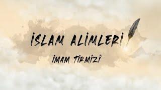 İmam Tirmizi - İslam Alimleri 19. Bölüm