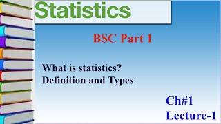 What is statistics | Definition and Types | Lecture 1