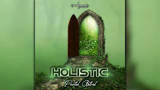 Holistic - Portal Astral (ovniep278/Geomagnetic Records / Psytrance) :: Full Album