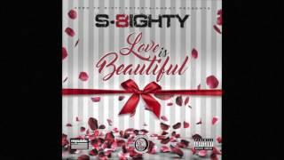 S-8ighty Love is Beautiful