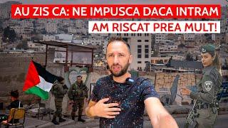 SINGURI în cel mai PERICULOS oraș din PALESTINA - TOTI m-au AVERTIZAT sa NU vin AICI