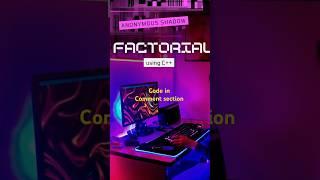 Find factorial using C++ programming  || c++ projects #shorts #cplusplus