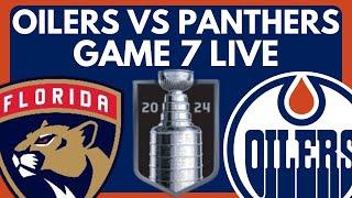 GAME 7 EDMONTON OILERS VS FLORIDA PANTHERS STANLEY CUP FINALS LIVE | NHL Playoffs Live Coverage
