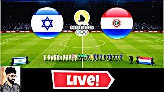  LIVE Israel U23 vs Paraguay U23 | Olympic Games 2024