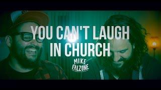 You can't laugh in church