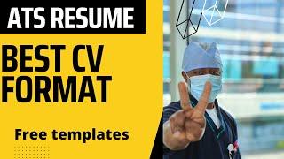 Best CV format l ATS compliant CV l Free CV/Resume templates