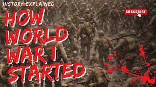 How World War 1 started! Quick & Simple Explanation