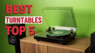 Top 5 Best Turntables of 2022