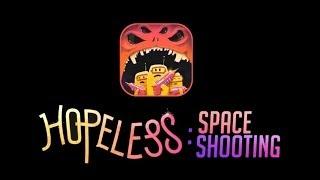 Hopeless: Space Shooting - Universal - HD Gameplay Trailer