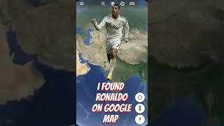 I Found Cristiano RonaldoIn Google Map|Google Map Secrets|
