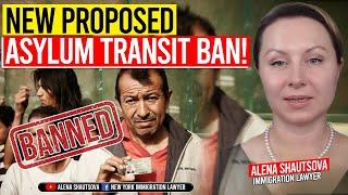 New Proposed Asylum Transit Bar | Alena Shautsova | Immigration Lawyer