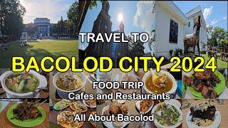 Travel to Bacolod 2024 | All about Bacolod City | Food Trip Cafes Restaurants | Panaad | MNL to BCD