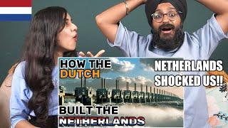 Indians React to How the Dutch built the Netherlands
