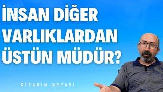 İnsan nasıl insan oldu? I İnsan ve diğer canlılar I Kitabın Ortası B7