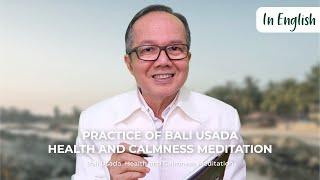 Practice Together Bali Usada Health and Calmness Meditation || 12 - 11 - 2024