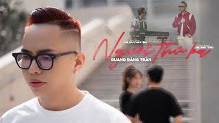 QUANG ĐĂNG TRẦN - NGƯỜI THỨ BA | MV OFFICIAL | X ProD. JvN