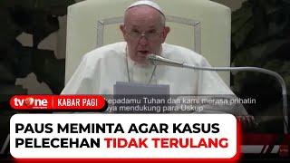 Paus Fransiskus Mengaku Malu Soal Pelecehan Anak di Gereja | Kabar Pagi tvOne