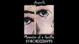 $uicideboy$ - Memoirs of a Gorilla (Acapella)