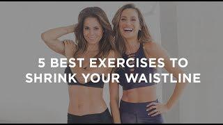 5 Best Exercises To Shrink Your Waistline!!