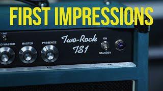 Two Rock TS1 - First Impressions & New Amp Day!