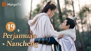 INDO SUB丨Drama Romantis Klasik Terbaik 2024《Perjamuan Nancheng》EP19 ️‍#mangotv #drama #dramachina