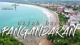 PANTAI PANGANDARAN , SETELAH REVITALISASI | DRONE VIEW