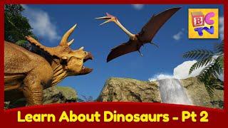 Learn About Dinosaurs Part 2 For Kids | Velociraptor, Quetzalcoatlus, Fossils and More!