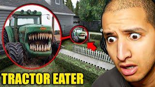 If You See TRACTOR EATER Outside Your House, RUN AWAY FAST!!