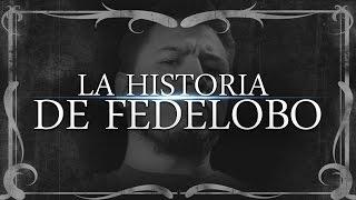 ESPECIAL MILLÓN DE SUSCRIPTORES - La historia de Fedelobo