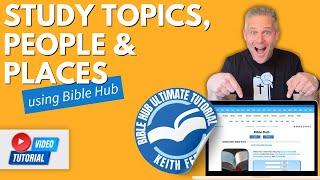 EASILY Study ANY Topic, Person, or Place in the Bible Like a SCHOLAR! (Bible Hub Ultimate Tutorial)