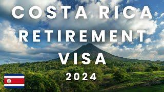 How to Get the Costa Rica Retirement Visa (Pensionado) 