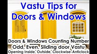 Vastu tips for Doors, Vastu tips for windows, Vastu for number counting of Doors & Windows, Odd Even