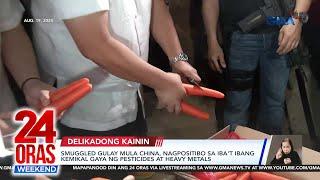 Smuggled na gulay mula China, nagpositibo sa iba't ibang kemikal gaya ng... | 24 Oras Weekend