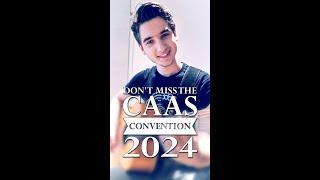 Don't miss the CAAS convention 2024!