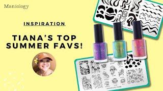  Tiana's TOP Summer Nail Art Favs - 2024 + Exciting Updates! | Maniology LIVE!