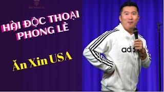 Ăn Xin USA | Hài Độc Thoại Phong Lê