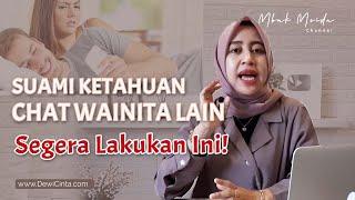 Suami Ketahuan Chat Wanita Lain, Ini yang Harus Anda Lakukan!