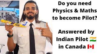 Do You Need Physics & Maths to become Pilot? Told by Indian Pilot In Canada | The Flying Rick